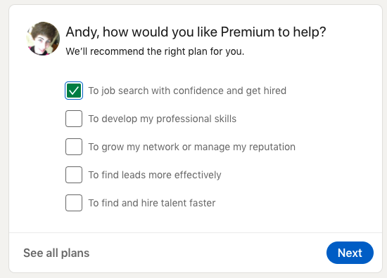 Check whichever options you want and LinkedIn will recommend a plan for you